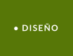 • DISEÑO
