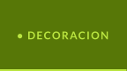 • DECORACION